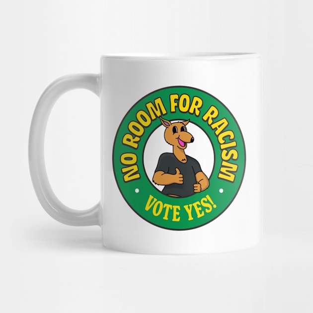 No Room For Racism - Vote Yes On The Referendum by Football from the Left